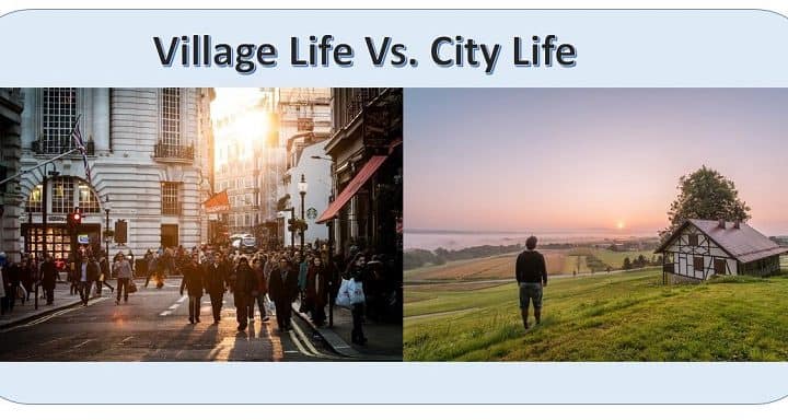 Village Life City Life Difference