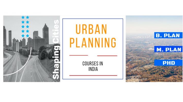 How to become an Urban Planner in India and urban planning courses available in India