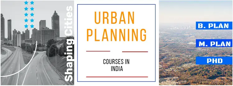 Urban Planning Courses in India B. Plan M. Plan