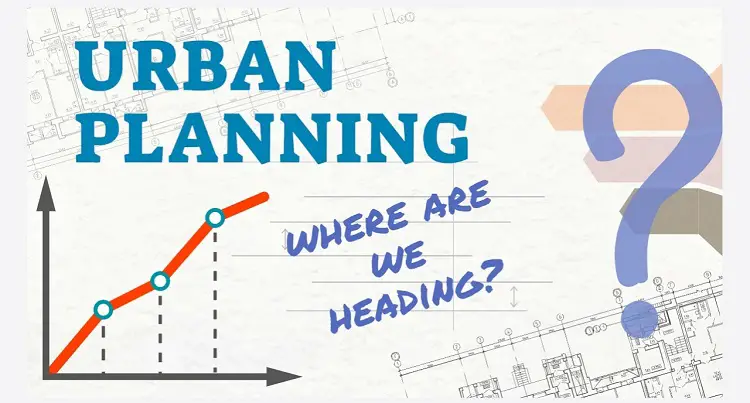 Urban Planning - Where are we heading Post Image