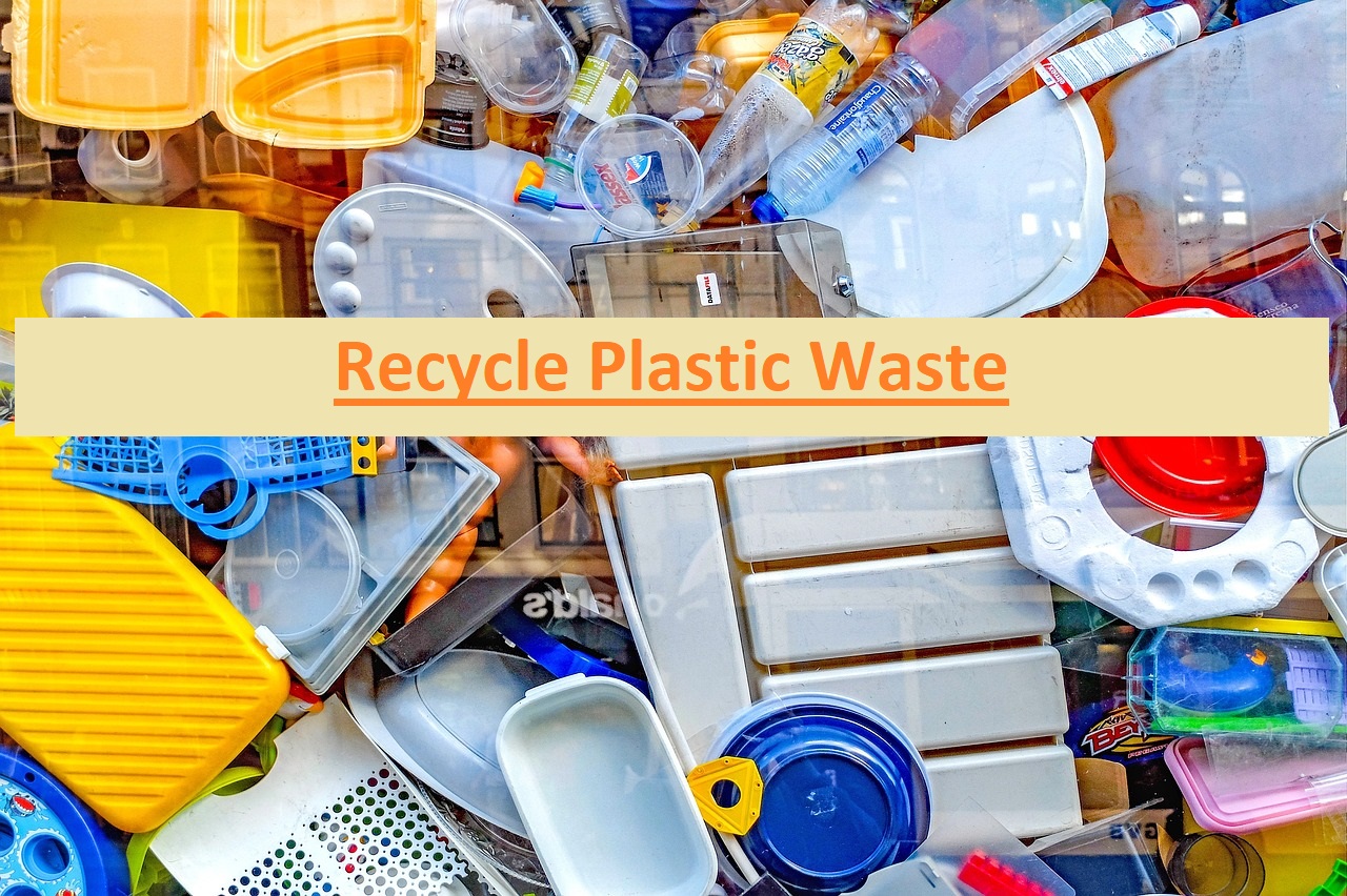 Recycle Plastic Waste In House